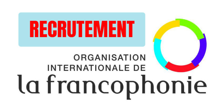 L&rsquo;Organisation internationale de la Francophonie, OIF, recrute six (6) professionnels