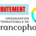 L&rsquo;Organisation internationale de la Francophonie, OIF, recrute six (6) professionnels